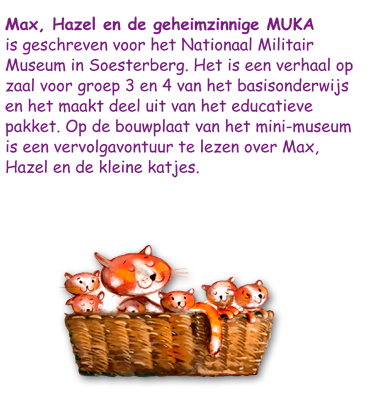 Max, Hazel en de geheimzinnige MUKA